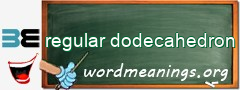 WordMeaning blackboard for regular dodecahedron